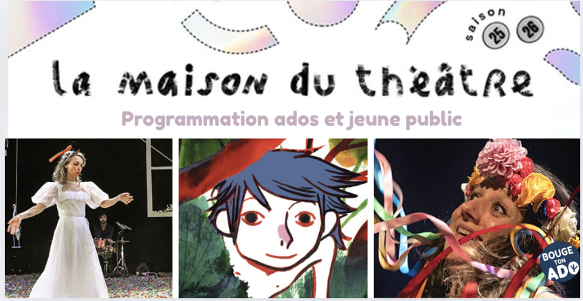 Spectacles jeune public et ados - saison 2025/26 à la Maison du Théâtre à Brest