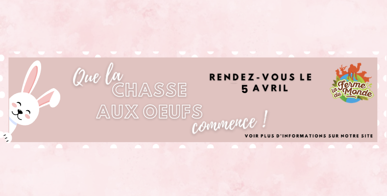 Chasse aux oeufs à la Ferme du Monde de Carentoir !