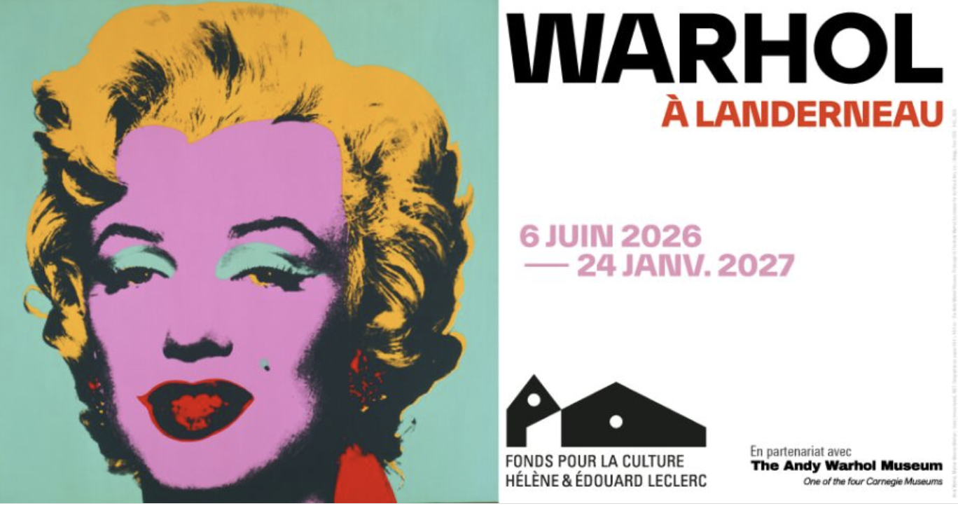 Exposition Warhol au Fonds Hélène & Édouard Leclerc à Landerneau