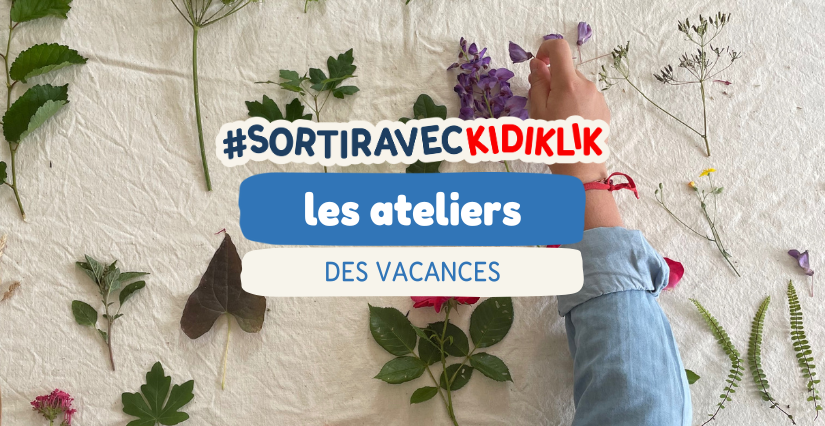 Les stages et ateliers enfants et ados des vacances de printemps