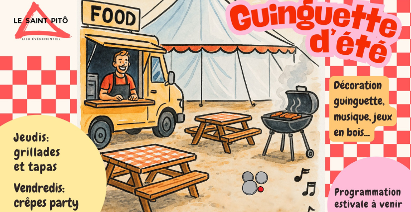 GUINGUETTE D'ÉTÉ AU CHAPITEAU SAINT PITÔ