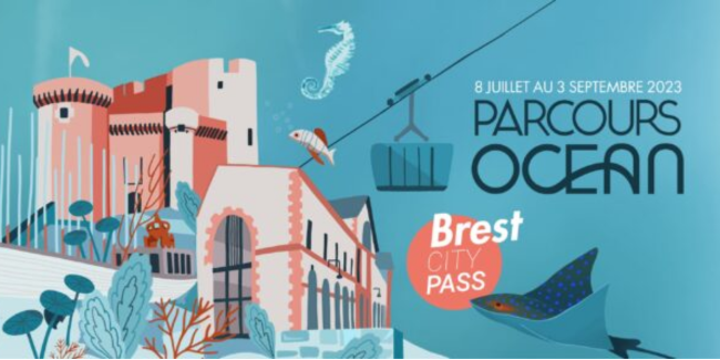 City Pass "Parcours Océan" pour un voyage à 360° en famille à Brest