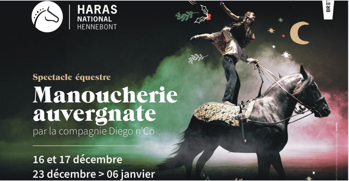 Grand spectacle de Noël "Manoucherie Auvergnate" au Haras d'Hennebont