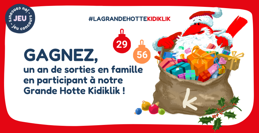 Hotte de Noël : 5 super sorties en famille à gagner avec Kidiklik !