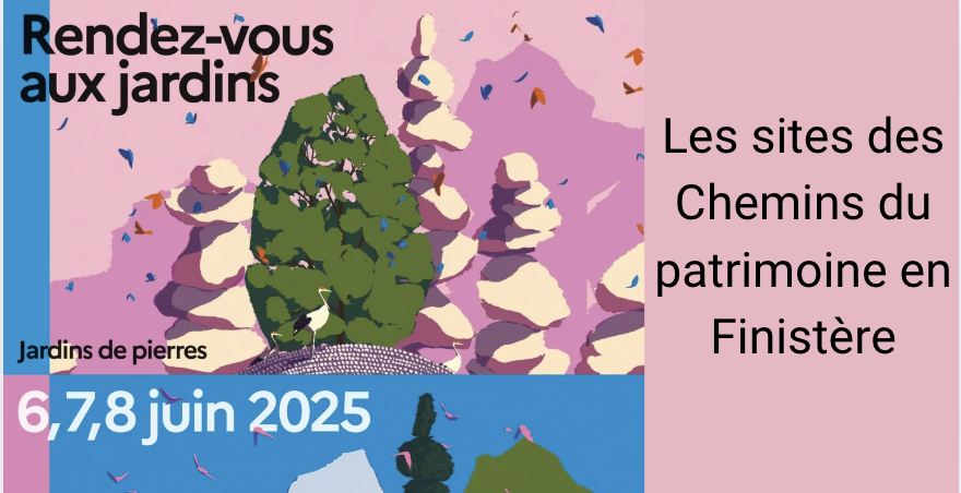 Rendez-vous aux jardins avec les Chemins du Patrimoine en Finistère