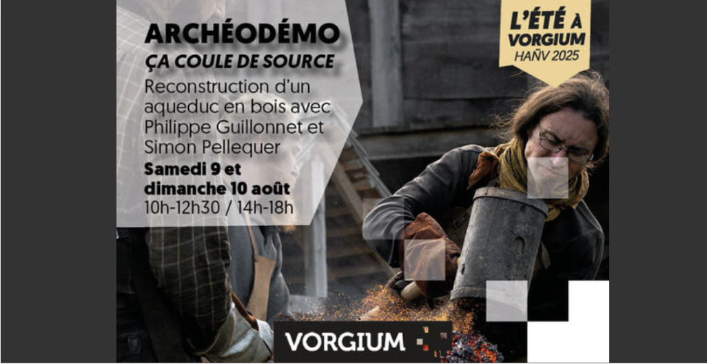 "Archéodémo : ça coule de source" journées des savoir-faire antiques et préhistoriques à Vorgium - Carhaix-Plouguer