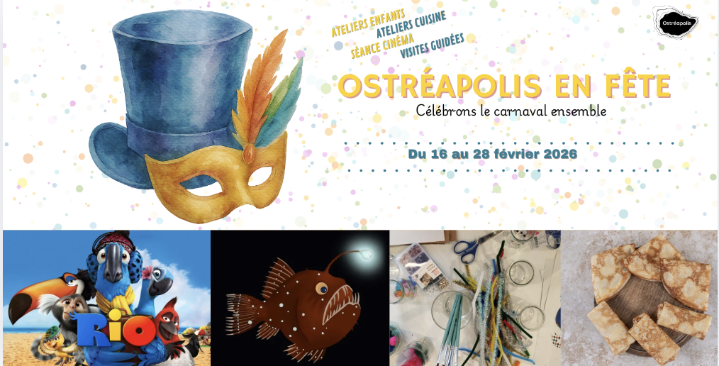Carnaval et abysses au programme des vacances d'hiver à Ostréapolis – Le Tour-du-Parc