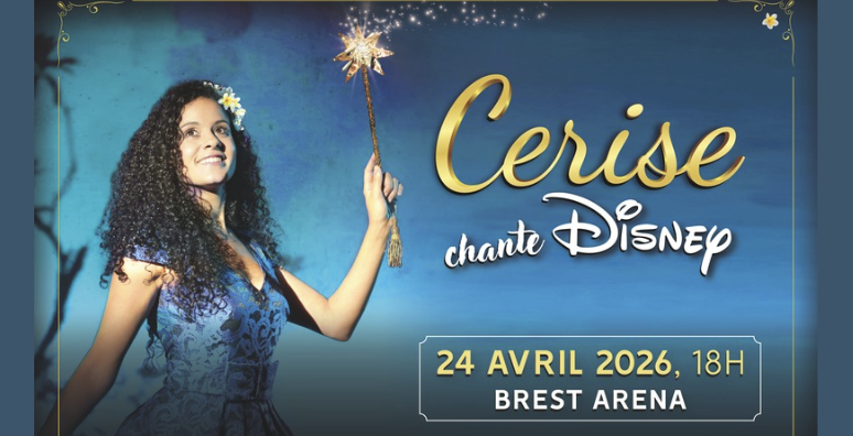 Cerise chante Disney à Brest Arena : un spectacle magique à vivre en famille