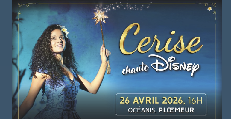 Cerise chante Disney à OCEANIS Ploemeur : un spectacle magique à vivre en famille