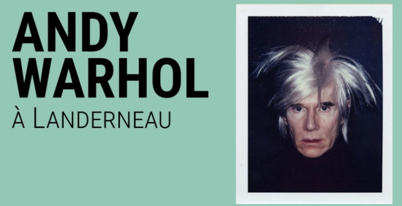 Exposition Warhol au Fonds Hélène & Édouard Leclerc à Landerneau