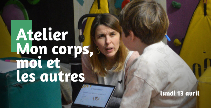 Atelier enfant à Brest : "Mon corps, moi et les autres" à La Bulle - Climb Up 