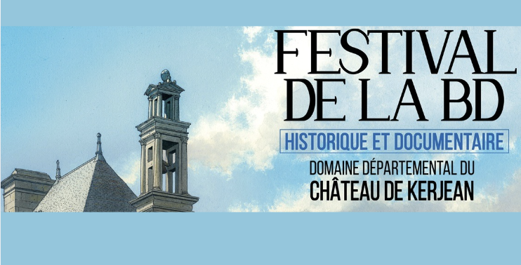  Le festival de la bande dessinée historique et documentaire au château de Kerjean à Saint-Vougay