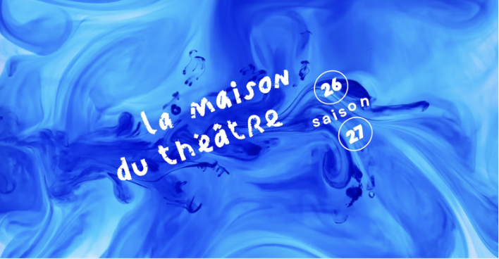 Saison 2026-2027 à la Maison du Théâtre à Brest : la billetterie est ouverte !