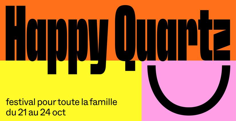 Happy Quartz Brest : le festival famille des vacances de la Toussaint au Quartz 