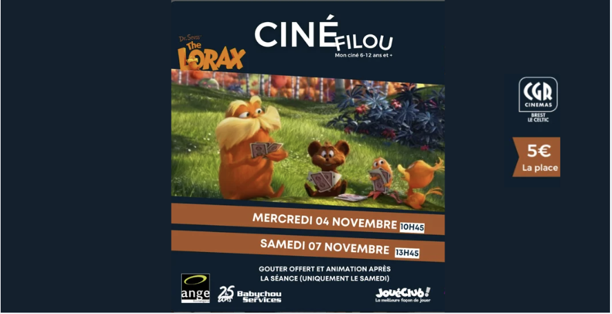 Ciné Filou pour les 6-12 ans : Le Lorax au CGR Le Celtic - Brest